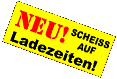 NEU! Noch l&auml;ngere Ladezeiten!